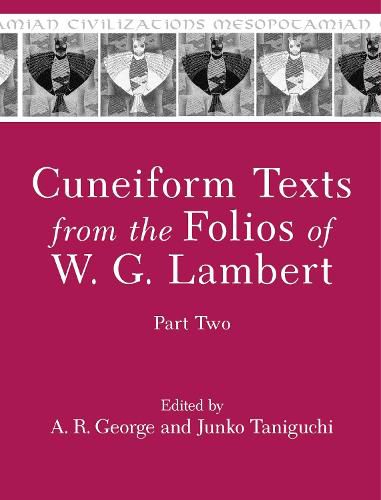 Cover image for Cuneiform Texts from the Folios of W. G. Lambert, Part Two