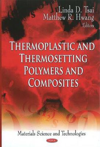 Cover image for Thermoplastic & Thermosetting Polymers & Composites