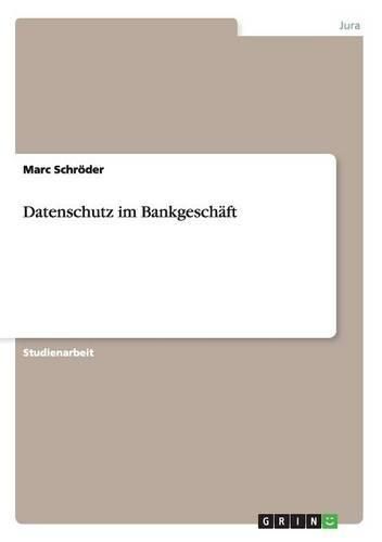 Cover image for Datenschutz im Bankgeschaft