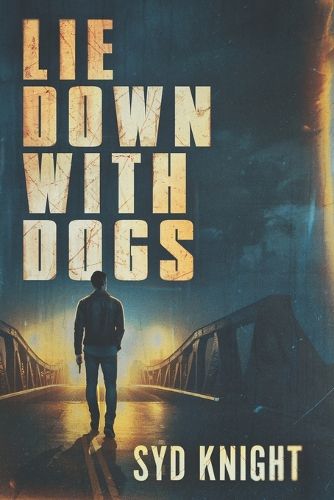 Cover image for Lie Down with Dogs