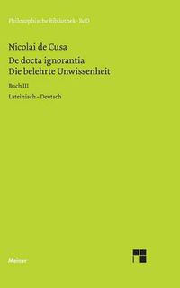 Cover image for Die belehrte Unwissenheit (De docta ignorantia) / Die belehrte Unwissenheit