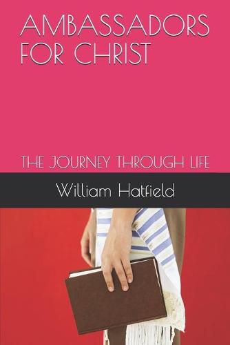 Cover image for Ambassador for Christ: The Journey Through Life