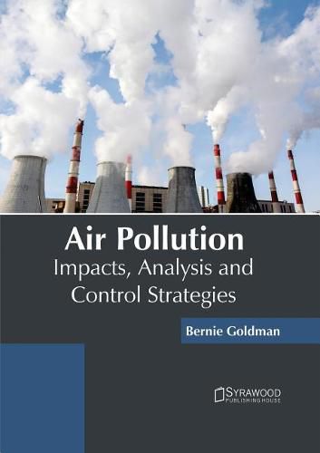 Cover image for Air Pollution: Impacts, Analysis and Control Strategies