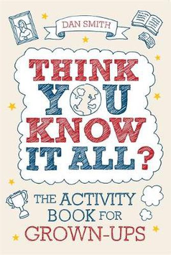 Cover image for Think You Know it All?: The Activity Book for Grown-Ups