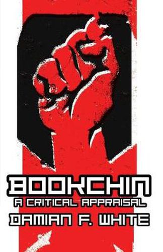 Cover image for Bookchin: A Critical Appraisal