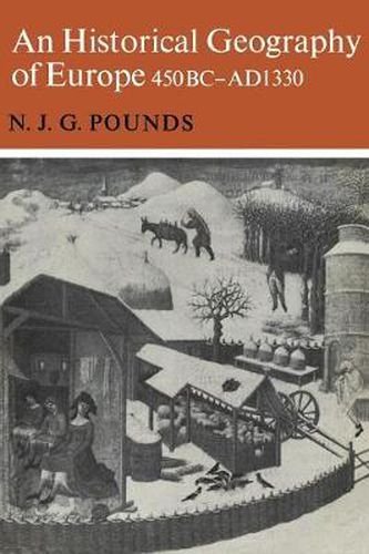 Cover image for An Historical Geography of Europe 450 B.C.-A.D. 1330
