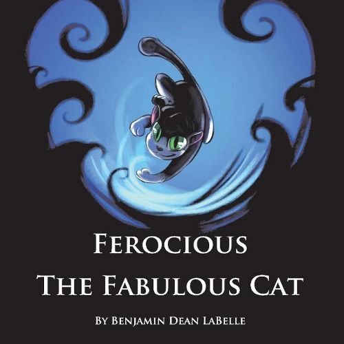 Cover image for Ferocious the Fabulous Cat