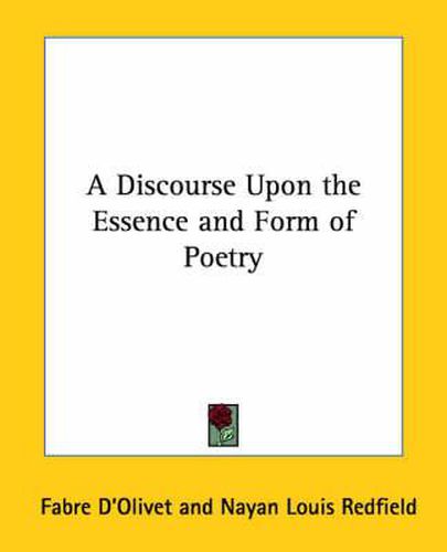 Cover image for A Discourse Upon the Essence and Form of Poetry