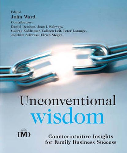 Cover image for Unconventional Wisdom: Counterintuitive Insights for Family Business Success