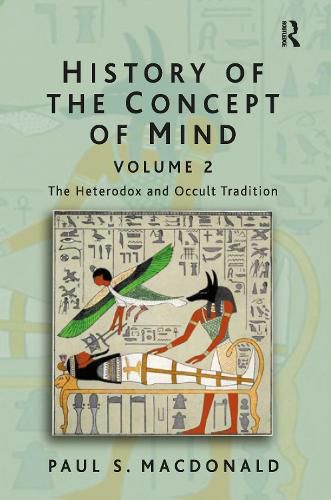 History of the Concept of Mind: The Heterodox and Occult Tradition