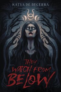 Cover image for They Watch From Below