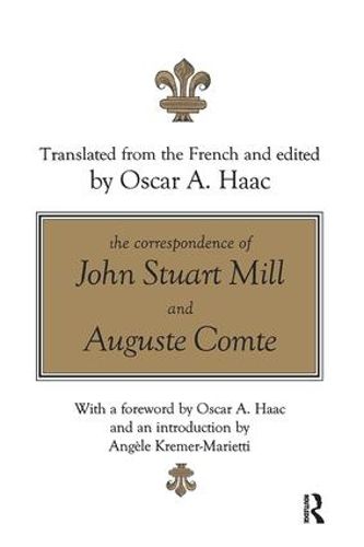 Cover image for The Correspondence of John Stuart Mill and Auguste Comte