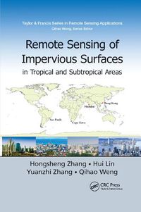 Cover image for Remote Sensing of Impervious Surfaces in Tropical and Subtropical Areas