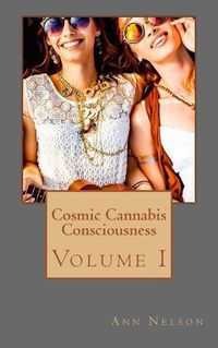 Cover image for Cosmic Cannabis Consciousness