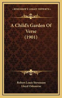 Cover image for A Childa Acentsacentsa A-Acentsa Acentss Garden of Verse (1901)