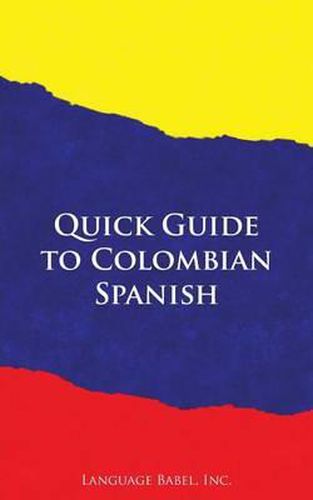 Cover image for Quick Guide to Colombian Spanish