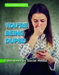 Cover image for You're Being Duped: Fake News on Social Media