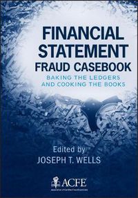 Cover image for Financial Statement Fraud Casebook: Baking the Ledgers and Cooking the Books