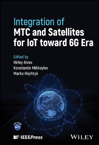 Cover image for Integration of MTC and Satellites for IoT toward 6G Era