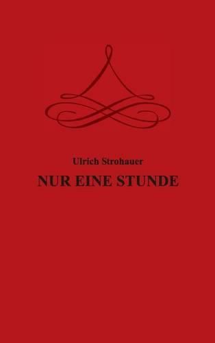 Cover image for Nur Eine Stunde