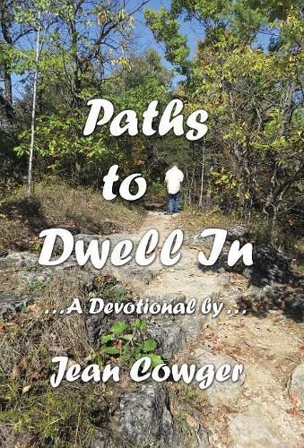 Cover image for Paths to Dwell In: . . . a Devotional by . . .