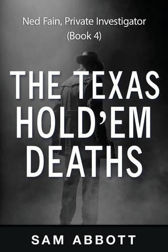 Cover image for The Texas Hold'em Deaths: Ned Fain, Private Investigator, Book 4