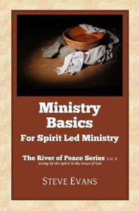 Cover image for Ministry Basics: For Spirit Led Ministry