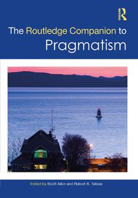 Cover image for The Routledge Companion to Pragmatism