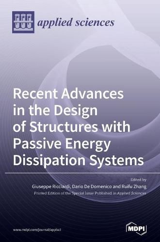 Cover image for Recent Advances in the Design of Structures with Passive Energy Dissipation Systems