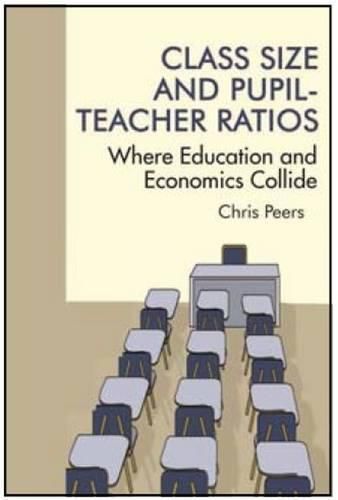 Class Size and Pupil-Teacher Ratios: Where Education and Economics Collide