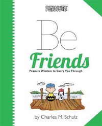 Cover image for Peanuts: Be Friends
