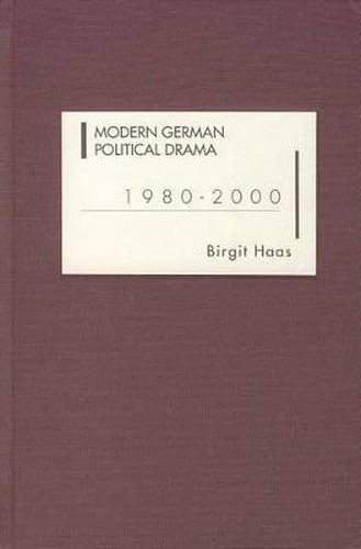 Cover image for Modern German Political Drama 1980-2000