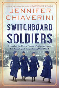 Cover image for Switchboard Soldiers: A Novel
