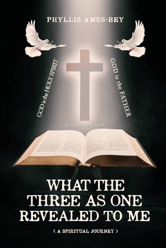 Cover image for What the Three as One Revealed to Me