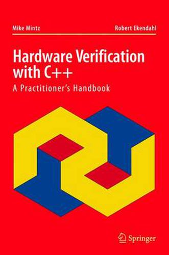 Cover image for Hardware Verification with C++: A Practitioner's Handbook