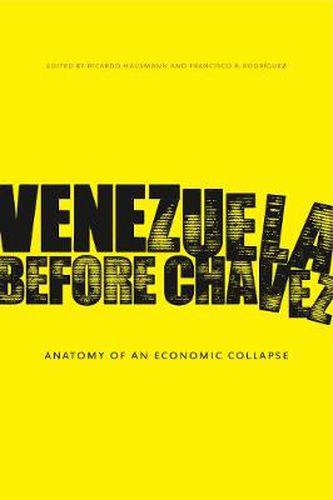 Cover image for Venezuela Before Chavez: Anatomy of an Economic Collapse