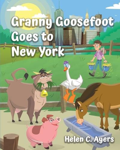 Cover image for Granny Goosefoot Goes to New York