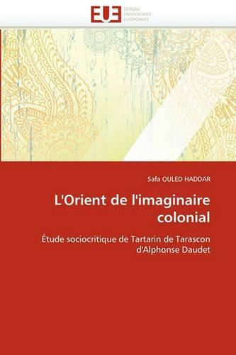 Cover image for L'Orient de L'Imaginaire Colonial