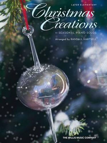 Cover image for Christmas Creations - 11 Seasonal Piano Solos