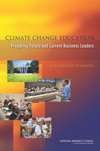 Cover image for Climate Change Education: Preparing Future and Current Business Leaders: A Workshop Summary