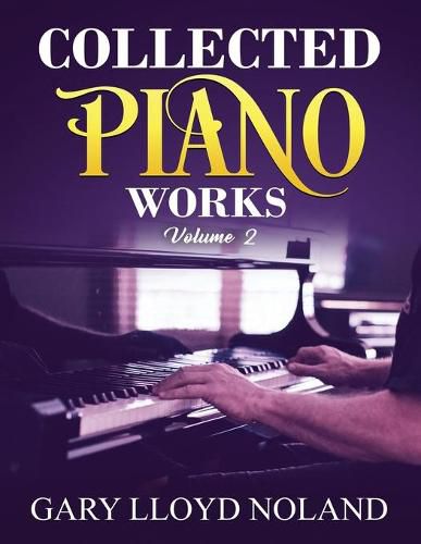 Cover image for Collected Piano Works: Volume 2