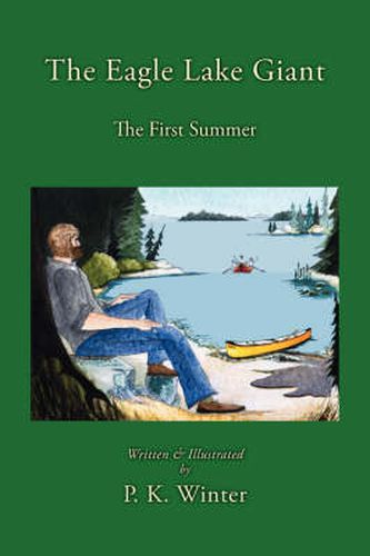 Cover image for The Eagle Lake Giant: The First Summer