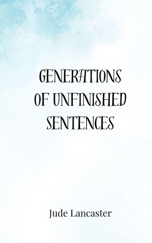 Cover image for Generations of Unfinished Sentences