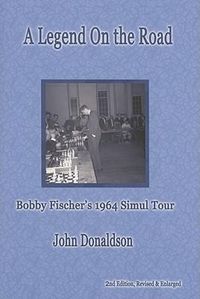 Cover image for A Legend on the Road: Bobby Fisher's 1964 Simul Tour