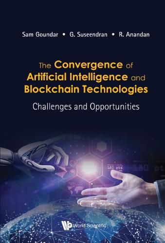 Cover image for Convergence Of Artificial Intelligence And Blockchain Technologies, The: Challenges And Opportunities