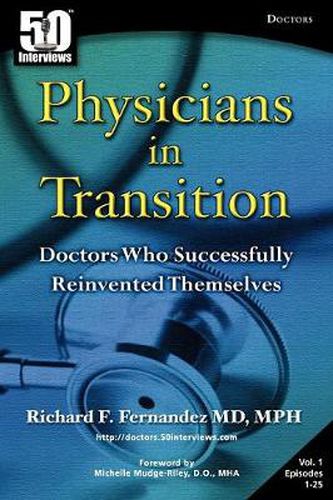 Cover image for Physicians in Transition: Doctors Who Successfully Reinvented Themselves