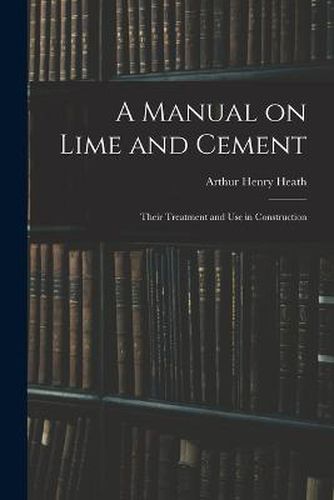 Cover image for A Manual on Lime and Cement