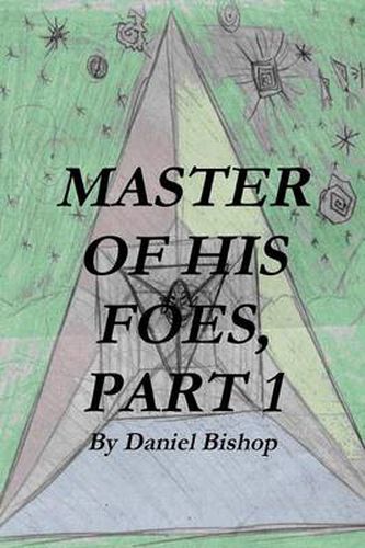 MASTER OF HIS FOES, Part 1