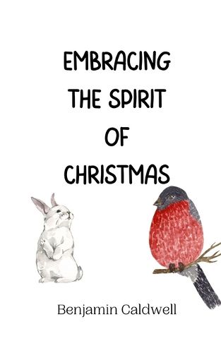 Cover image for Embracing the Spirit of Christmas