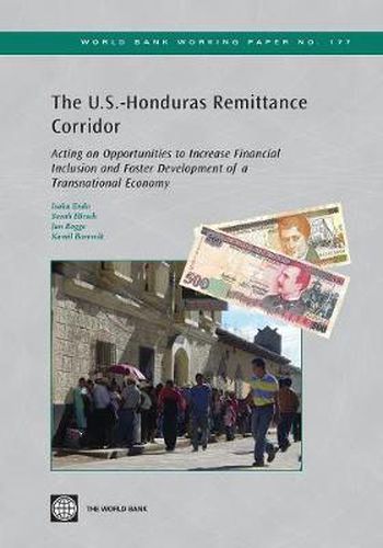 Cover image for The U.S.-Honduras Remittance Corridor: Acting on Opportunities to Increase Financial Inclusion and Foster Development of a Transnational Economy